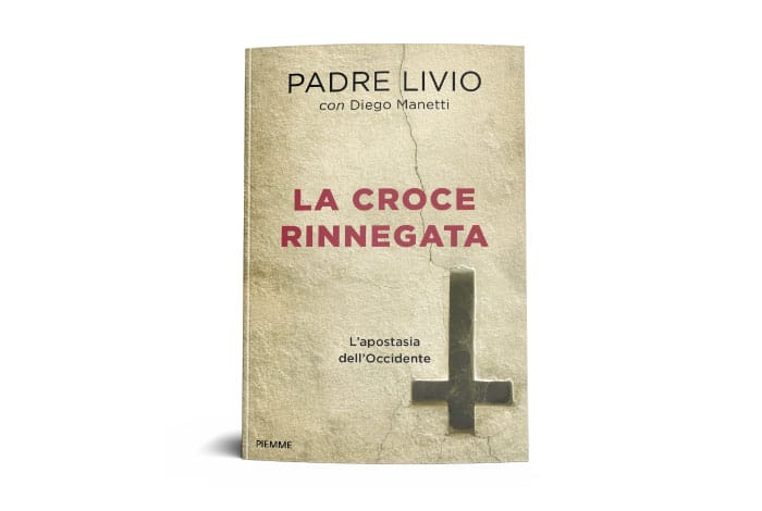 la-croce-rinnegata di padre Livio Fanzaga