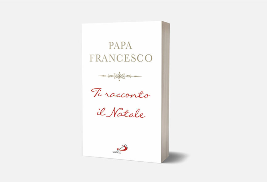 ti racconto il natale libro di Papa Francesco